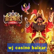 wj casino baixar